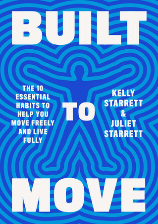 From The Reading List - Born To Move by By Kelly and Juliet Starrett